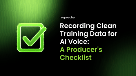 A Producer’s Checklist for Recording Clean AI Voice Training Data