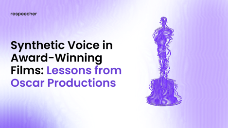 Synthetic Voice in Award-Winning Films: What 5 Oscar Productions Teach Us