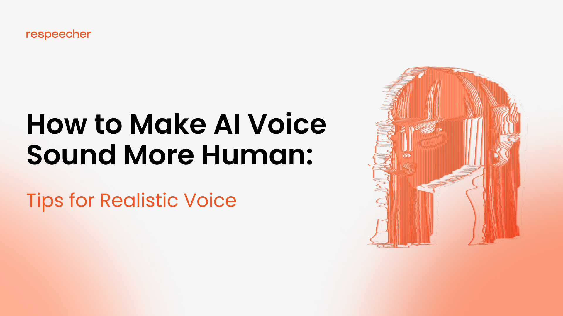 how to make AI voices sound more human